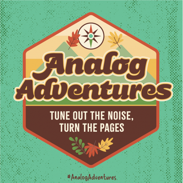 Analog Adventures: Tune Out the Noise, Turn the Pages