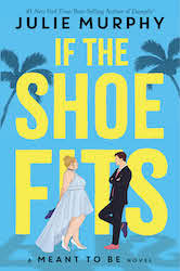 If The Shoe Fits by Julie Murphy